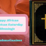 Happy African American Saturday Blessings